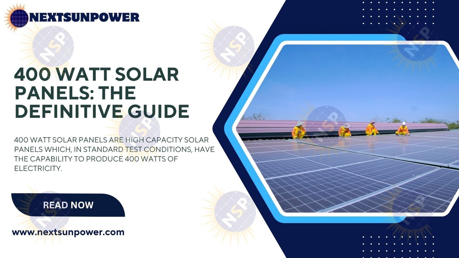 400 Watt Solar Panels: The definitive Guide