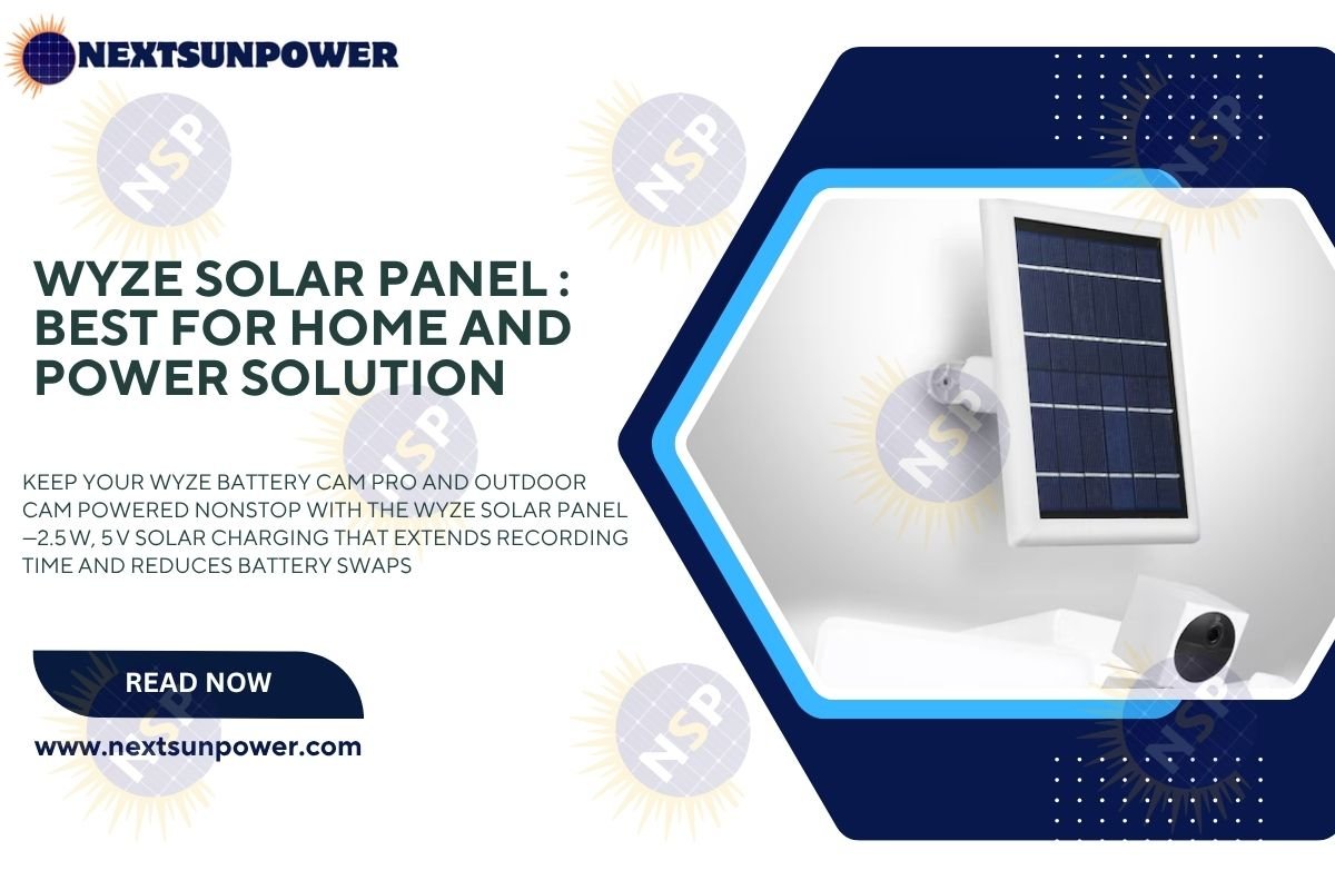 Wyze Solar Panel: Powering Wyze Cameras Anywhere